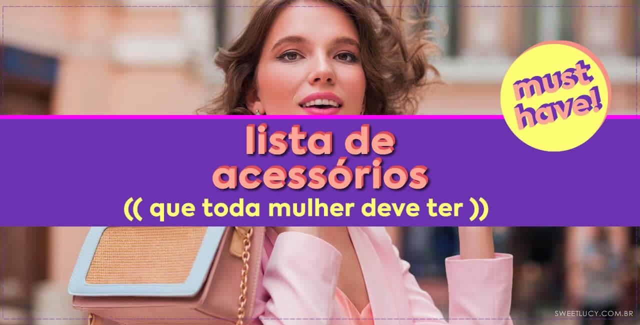 Acessórios Essenciais: Complemente Seu Look com Estas Peças Incríveis